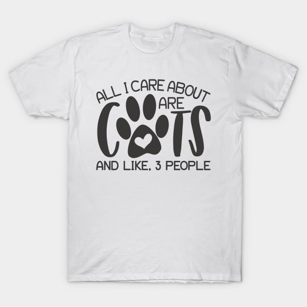 All I Care About Are Cats T-Shirt by JakeRhodes